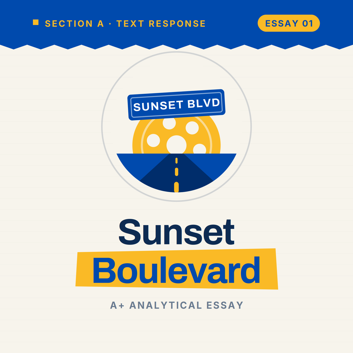 Sunset Boulevard: Top Scoring Sample Essay on 2023 VCAA (Perils of Pursuing Fame)